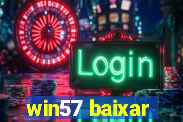 win57 baixar